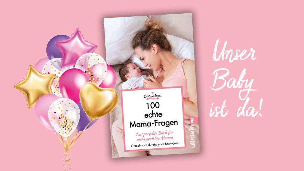 Das Echte Mamas Buch: 100 echte Mama-Fragen