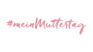 Muttertags Momente Posten Echte Mamas Fanpaket Gewinnen
