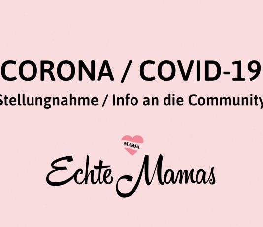 Statement zum Coronavirus von Echte Mamas