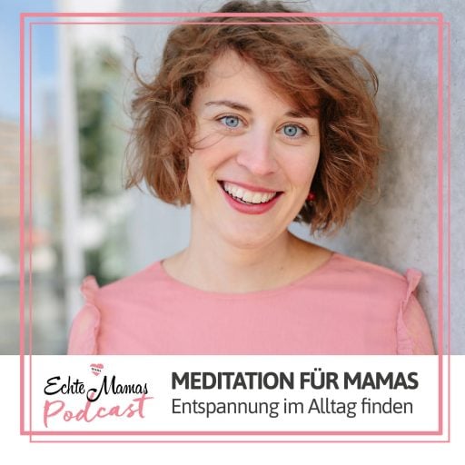 Podcastfolge: Meditation für Mamas