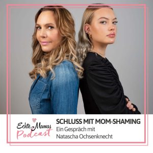 Natascha Ochsenknecht im Echte Mamas Podcast