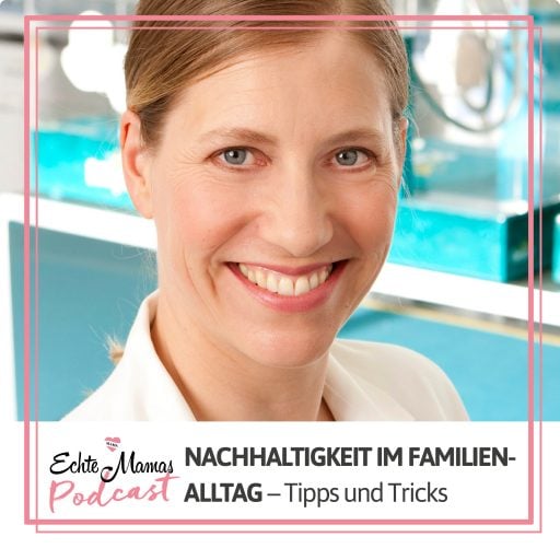 Podcast-Folge 67: Nachhaltigkeit im Familienalltag – Tipps und Tricks