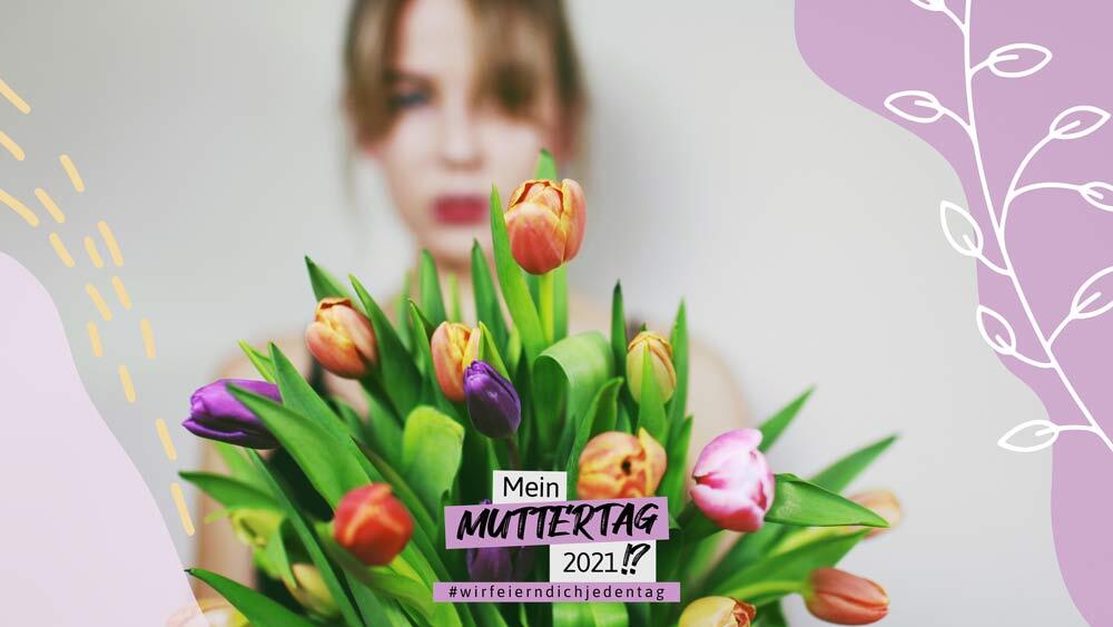 Faces Of Moms* zum Muttertag: „Danke für die Blumen“