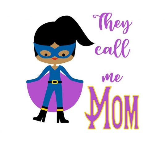Mamas haben Superkräfte!