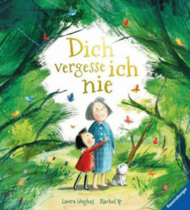 „Dich vergesse ich nie“ von Laura Hughes und Rachel Ip.