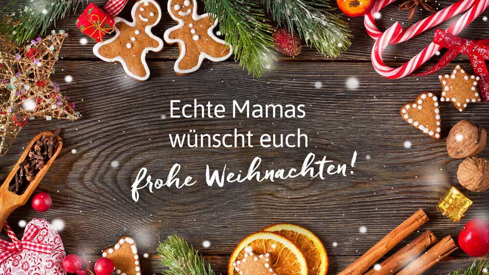 Echte Mamas wünscht euch wundervolle Weihnachts-Tage! 🎄🎁🤶