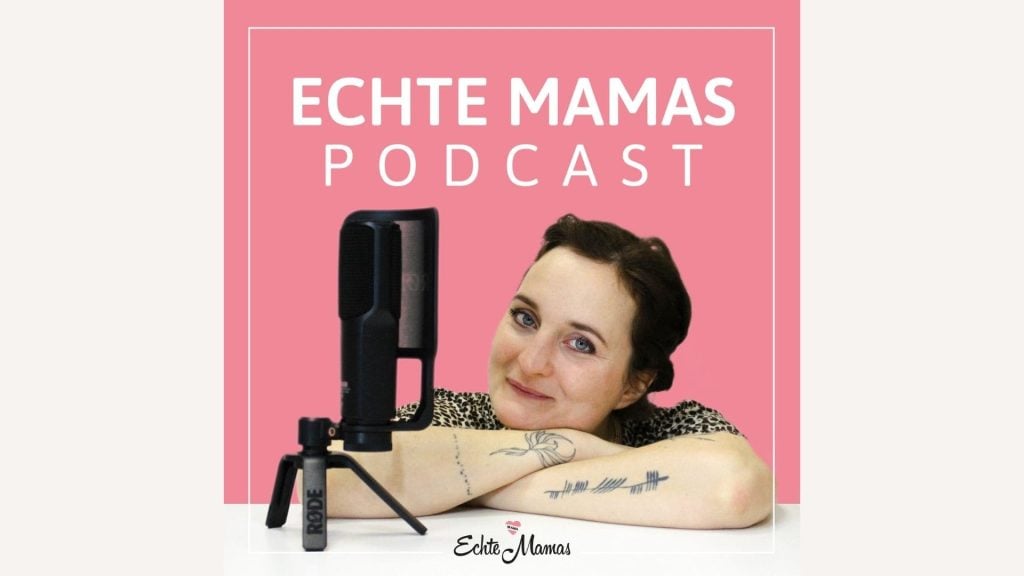 Für und mit euch: Der neue Echte Mamas-Podcast ist da!