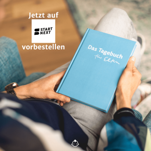 Das Tagebuch für Eltern, jetzt vorzubestellen bei Startnext.