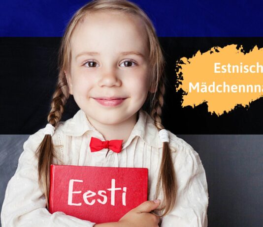 Estnische Namen für Mädchen sind bei uns noch relativ selten.