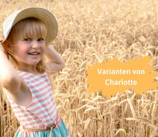 Varianten von Charlotte: Genauso edel, aber seltener