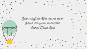 Liebevolle Glückwünsche zur Geburt: Rilke