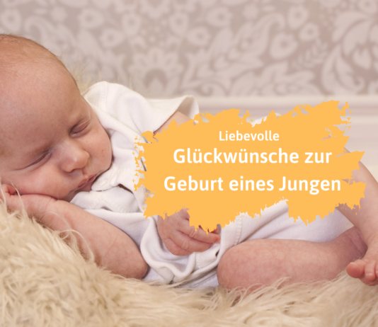 Liebevolle Glückwünsche zur Geburt eines Jungen