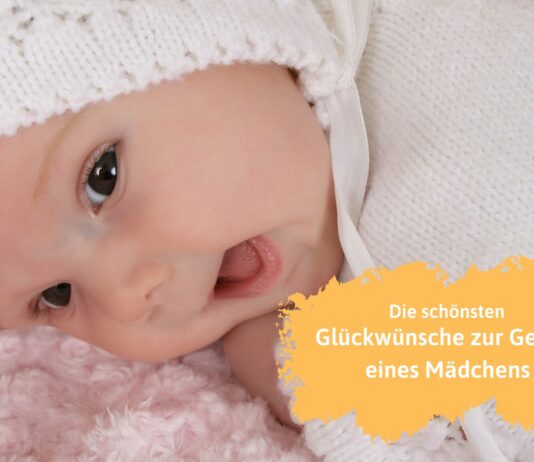 Die schönsten Glückwünsche zur Geburt eines Mädchens