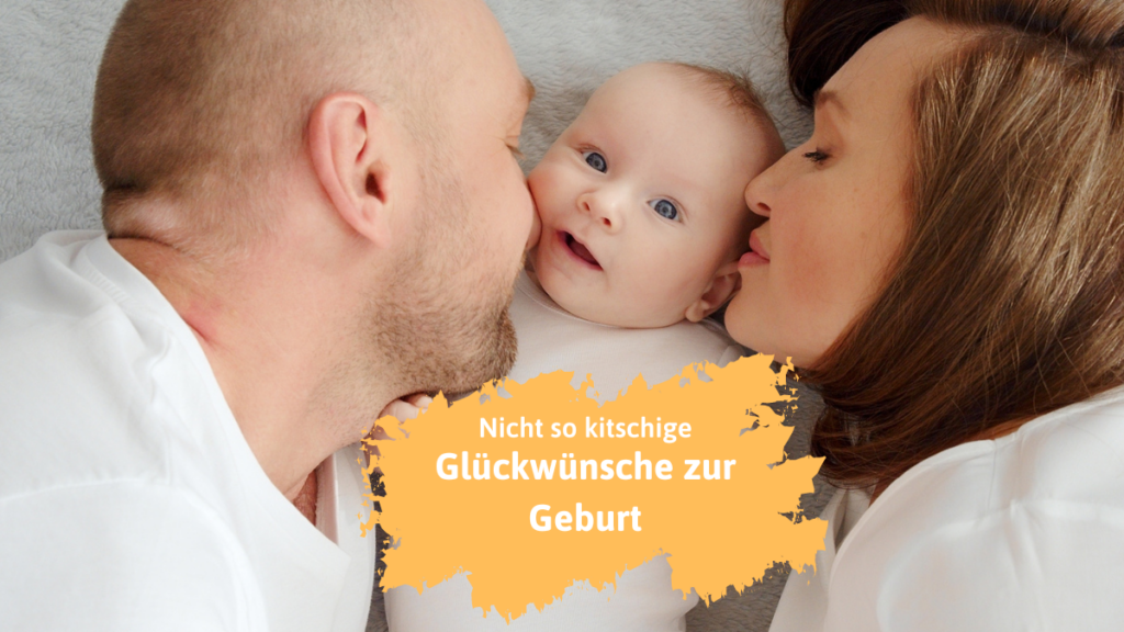 Glückwünsche zur Geburt, die nicht so kitschig sind