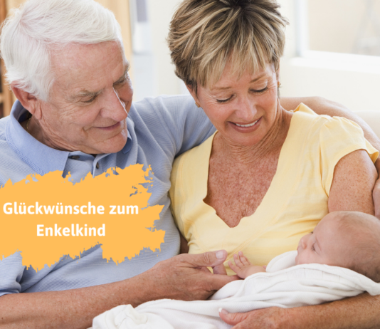 Herzlich und mit einem Augenzwinkern: Die schönsten Glückwünsche zum Enkelkind.