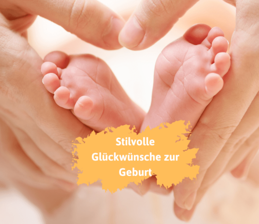 Stilvolle Glückwünsche zur Geburt, die trotzdem herzlich sind