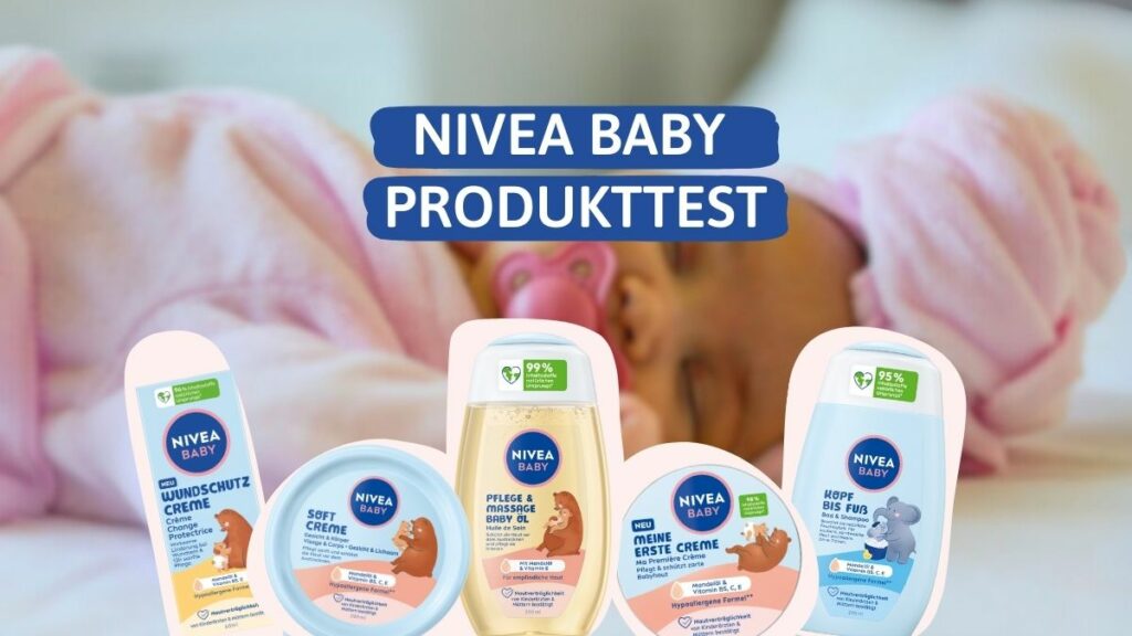 Von Kopf bis Fuß gepflegt – 25 Mamas dürfen die NIVEA Baby Produkte testen!