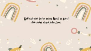 Gott hält dich fest an seiner Hand...